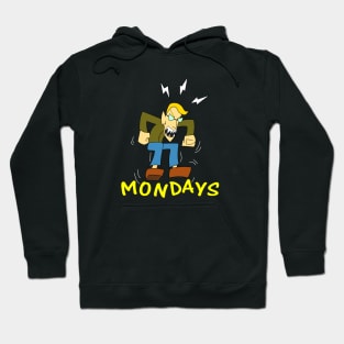 I Hate Mondays Hoodie